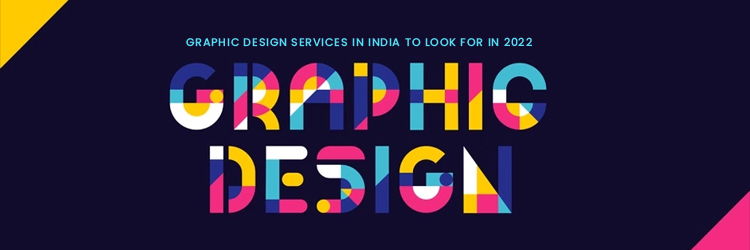 Graphic Design Services in India to Look For In